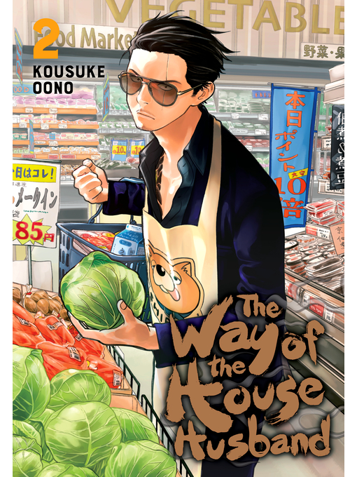 Title details for The Way of the Househusband, Volume 2 by Kousuke Oono - Available